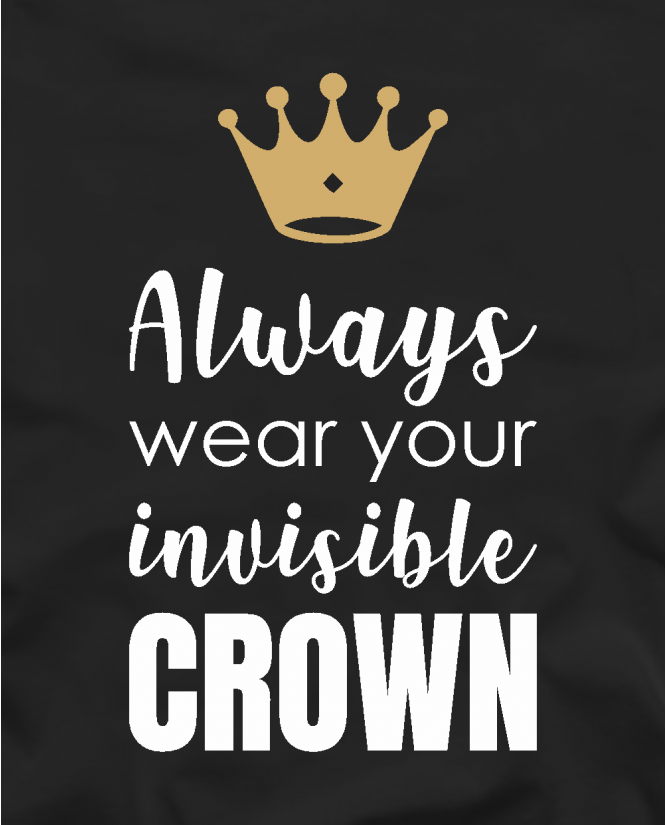 Marškinėliai always wear your crown